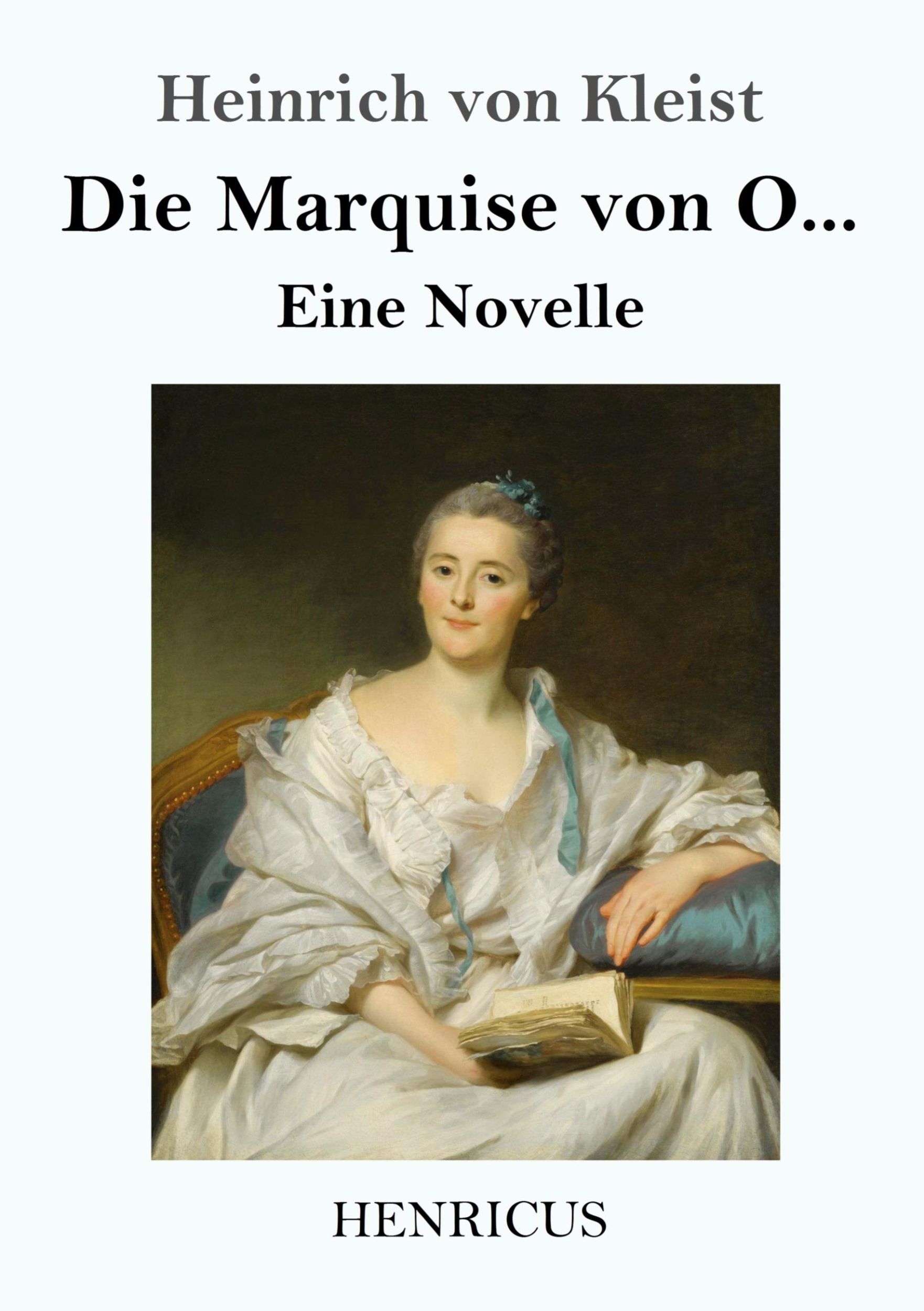 Cover: 9783847830627 | Die Marquise von O... | Eine Novelle | Heinrich von Kleist | Buch