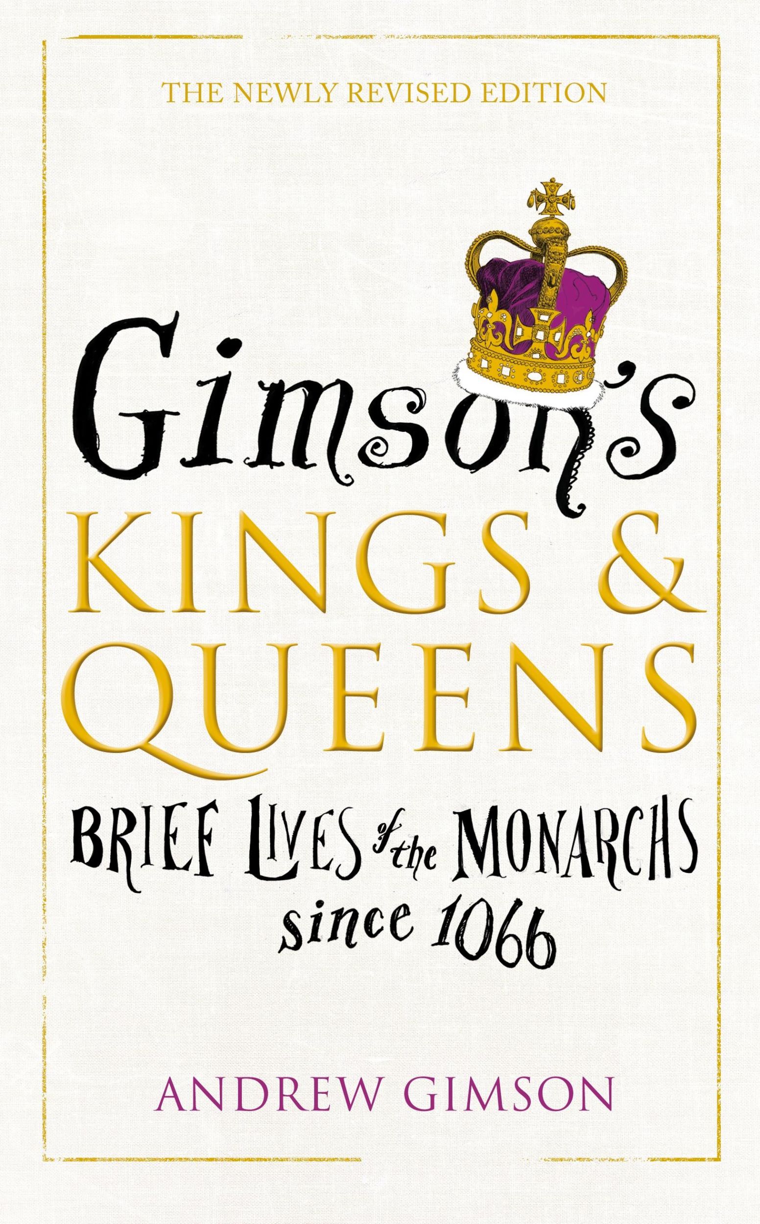 Cover: 9780224101196 | Gimson's Kings and Queens | Andrew Gimson | Buch | Square Peg | 2015