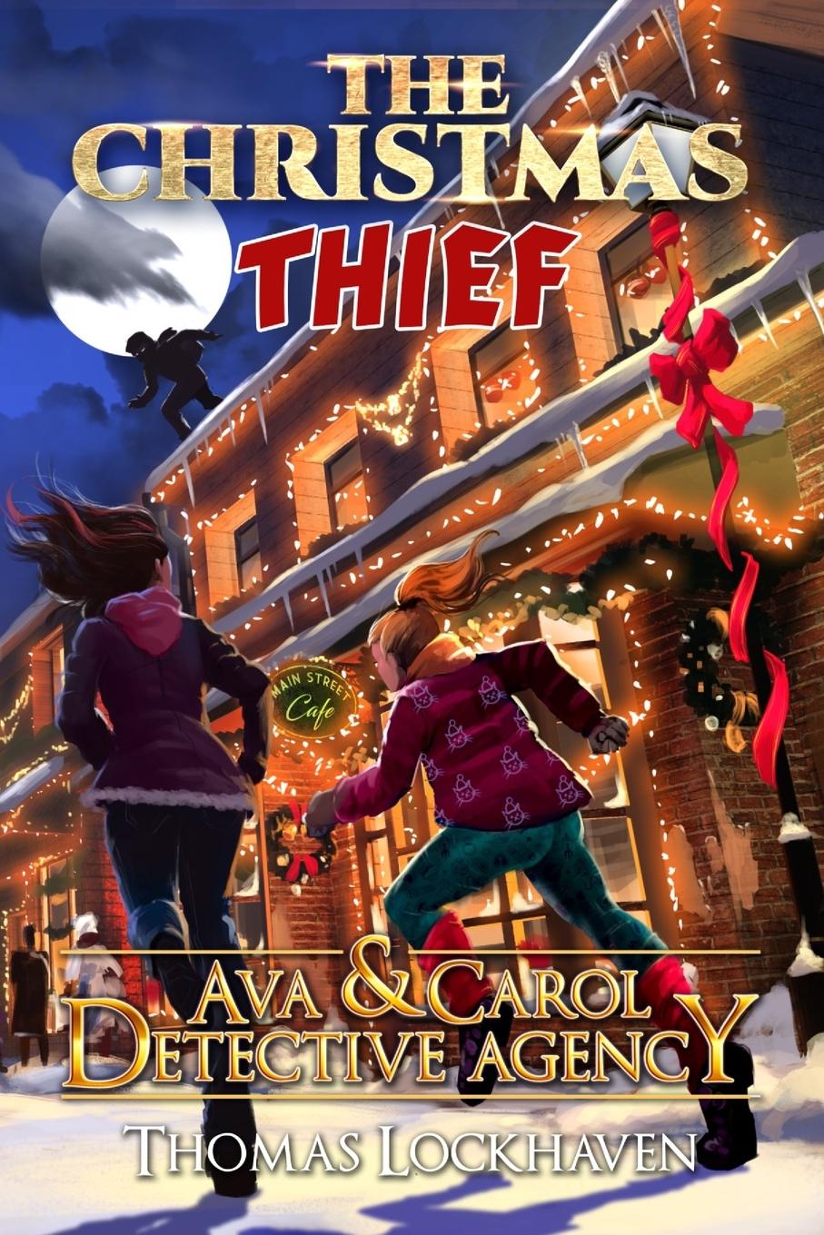 Cover: 9781947744813 | The Christmas Thief (Book 9) | Ava &amp; Carol Detective Agency | Buch