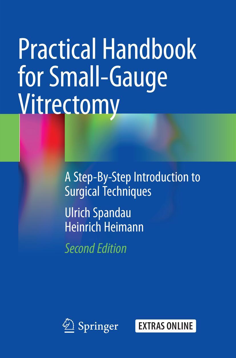 Cover: 9783030078294 | Practical Handbook for Small-Gauge Vitrectomy | Heimann (u. a.) | Buch