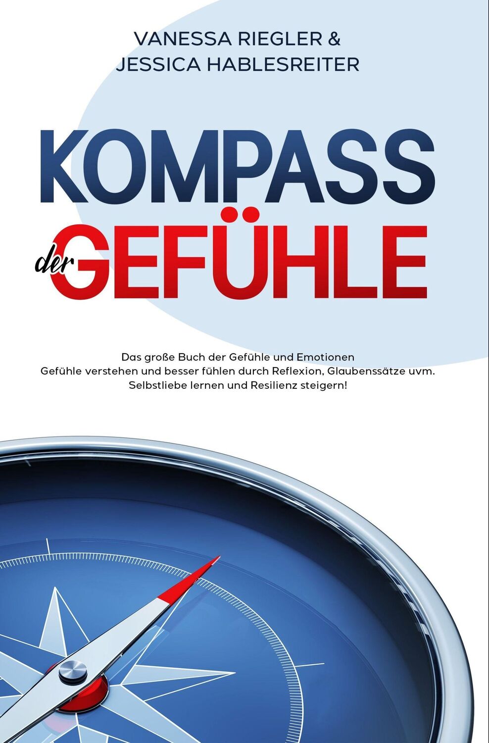 Cover: 9783969671658 | Kompass der Gefühle | Vanessa Riegler (u. a.) | Taschenbuch | 194 S.