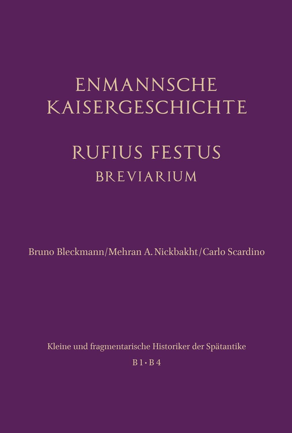 Cover: 9783506708328 | Enmannsche Kaisergeschichte. Rufius Festus | Bruno Bleckmann (u. a.)