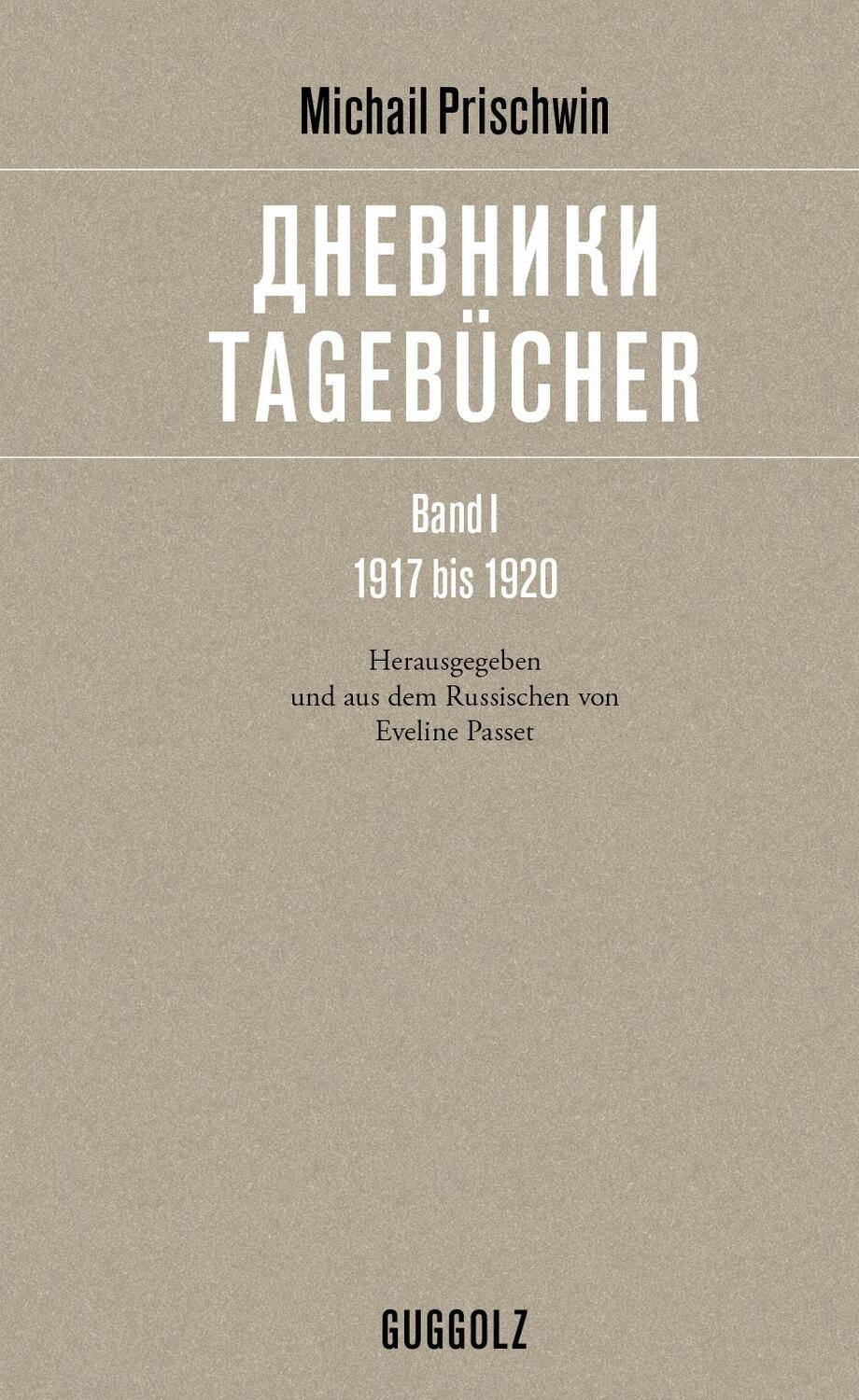 Cover: 9783945370230 | Tagebücher. Band 1. 1917 bis 1920 | Michail Prischwin | Buch | 460 S.