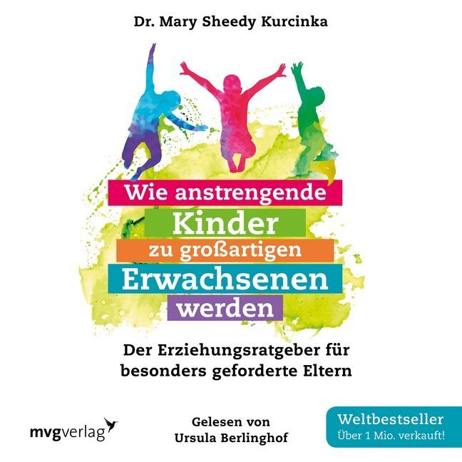 Cover: 9783748401209 | Wie anstrengende Kinder zu großartigen Erwachsenen werden, Audio-CD