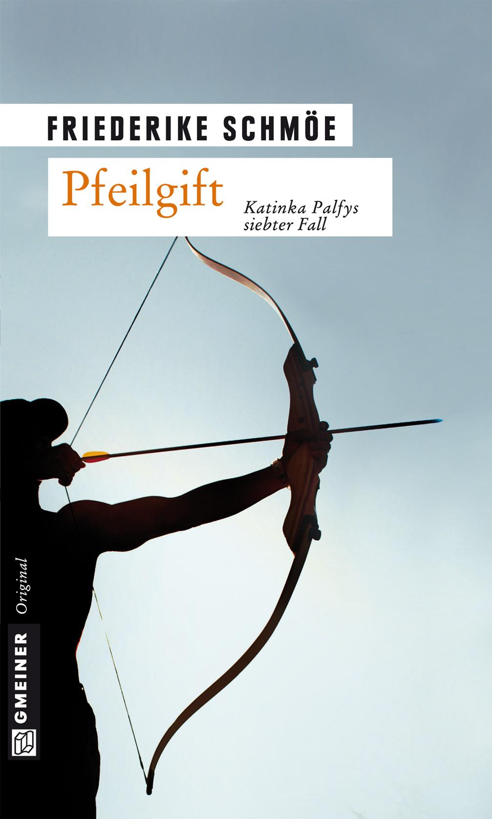 Cover: 9783899777567 | Pfeilgift | Katinka Palfys siebter Fall | Friederike Schmöe | Buch