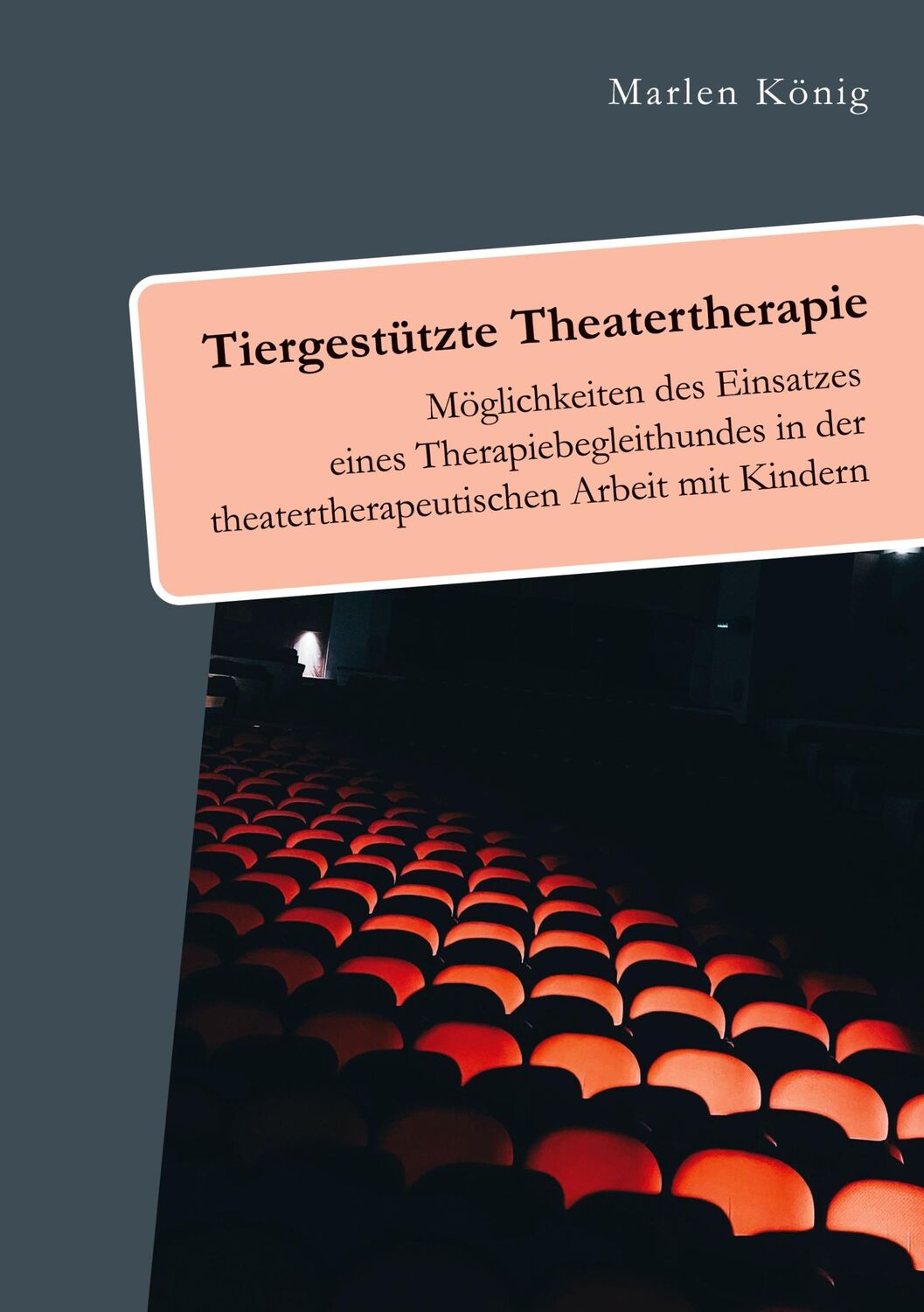 Cover: 9783961469352 | Tiergestützte Theatertherapie. Möglichkeiten des Einsatzes eines...