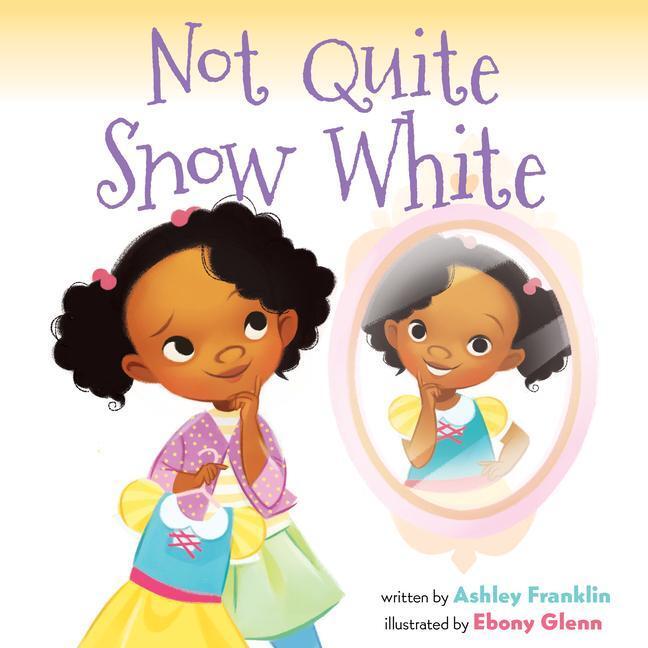 Cover: 9780063237407 | Not Quite Snow White | Ashley Franklin | Taschenbuch | Englisch | 2023