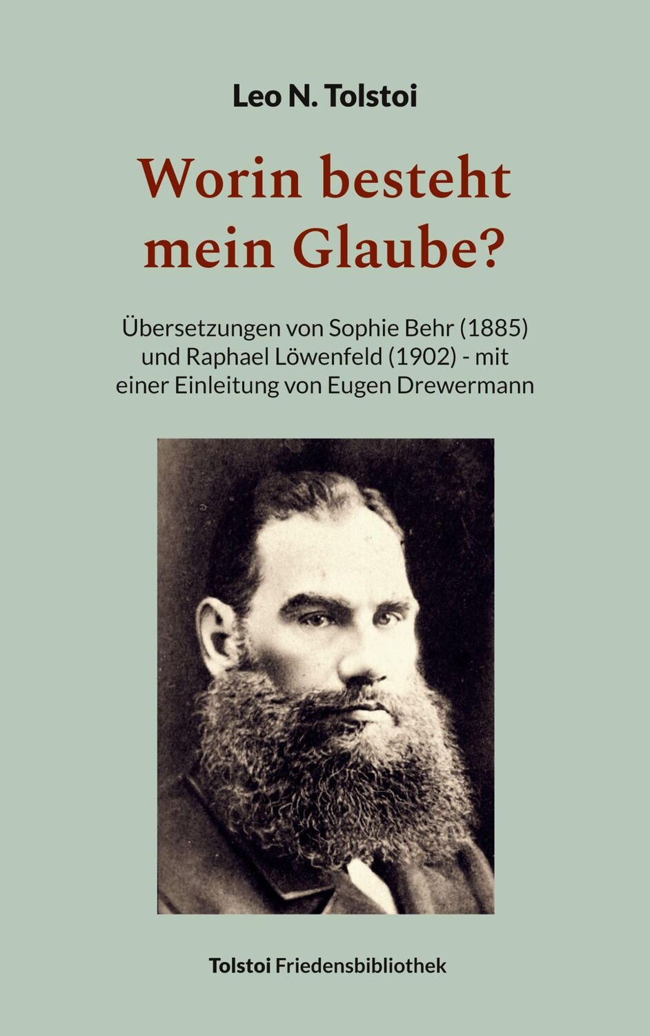 Cover: 9783757828813 | Worin besteht mein Glaube? | Leo N. Tolstoi | Taschenbuch | Paperback