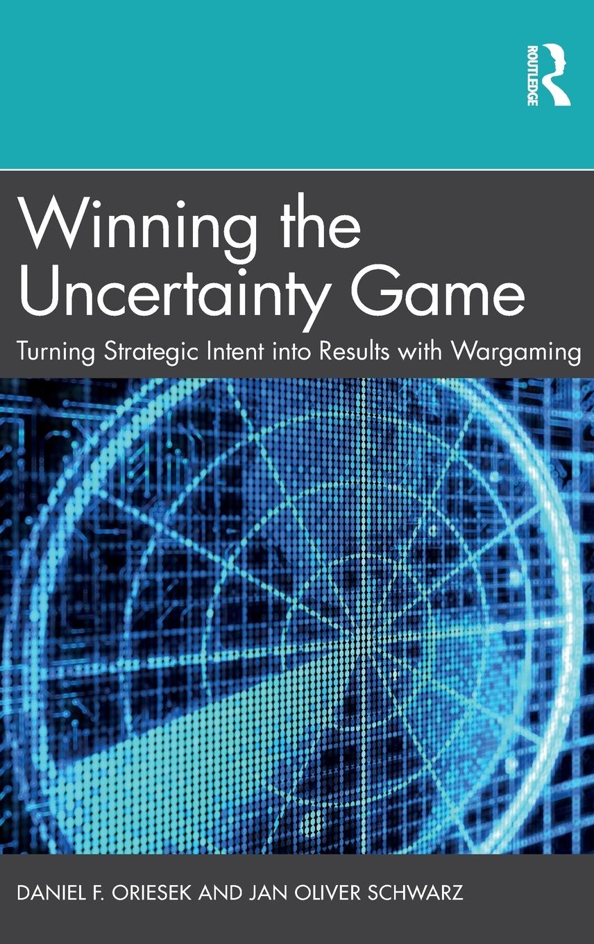 Cover: 9780367418526 | Winning the Uncertainty Game | Daniel F. Oriesek (u. a.) | Buch | 2020