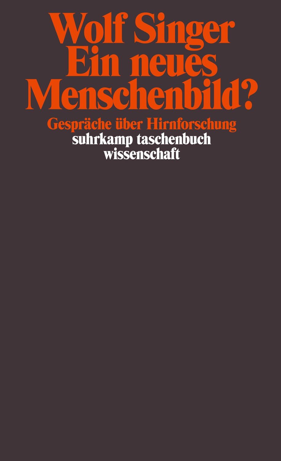 Cover: 9783518291962 | Ein neues Menschenbild? | Gespräche über Hirnforschung | Wolf Singer