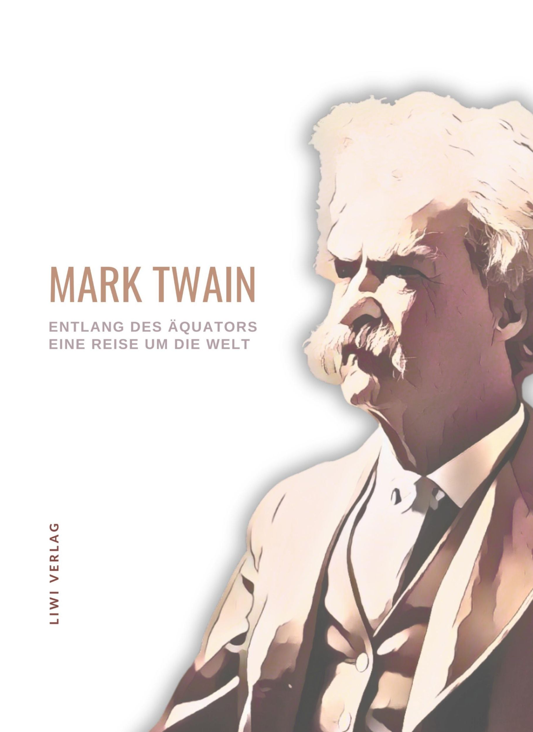 Cover: 9783965426634 | Mark Twain: Entlang des Äquators - Eine Reise um die Welt. Neuausgabe