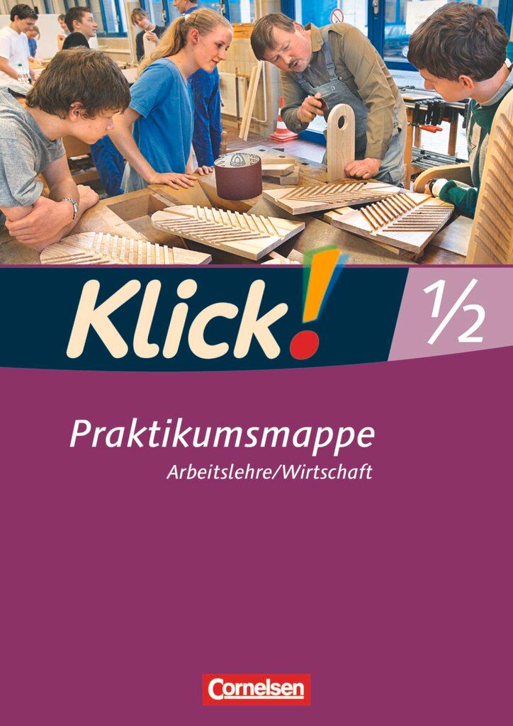 Cover: 9783060641314 | Klick! Arbeitslehre, Wirtschaft. Betriebspraktikum | Praktikumsmappe