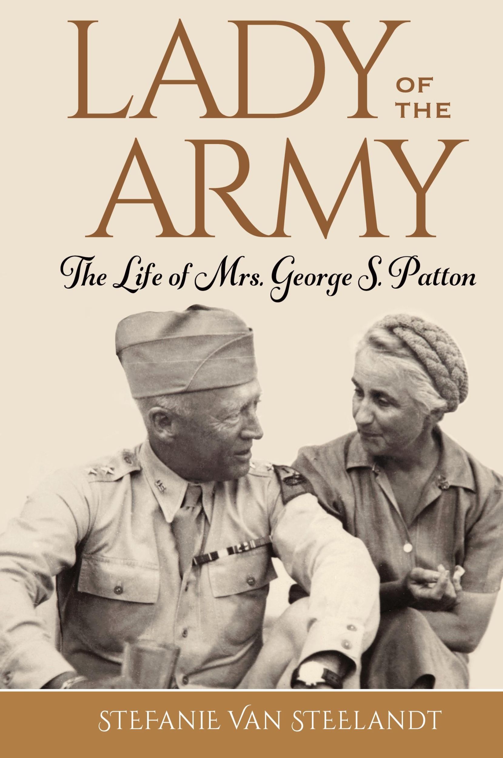 Cover: 9798986928005 | Lady of the Army | The Life of Mrs. George S. Patton | Steelandt