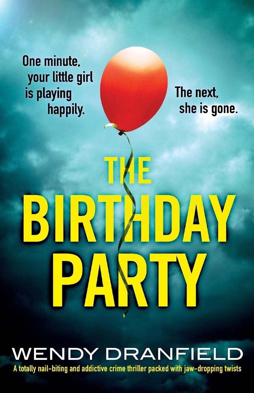 Cover: 9781800199880 | The Birthday Party | Wendy Dranfield | Taschenbuch | Englisch | 2022