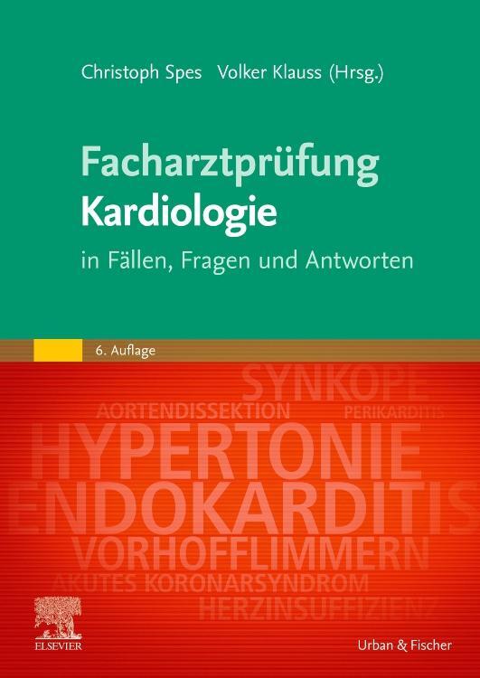 Cover: 9783437210075 | Facharztprüfung Kardiologie | Christoph Spes (u. a.) | Taschenbuch