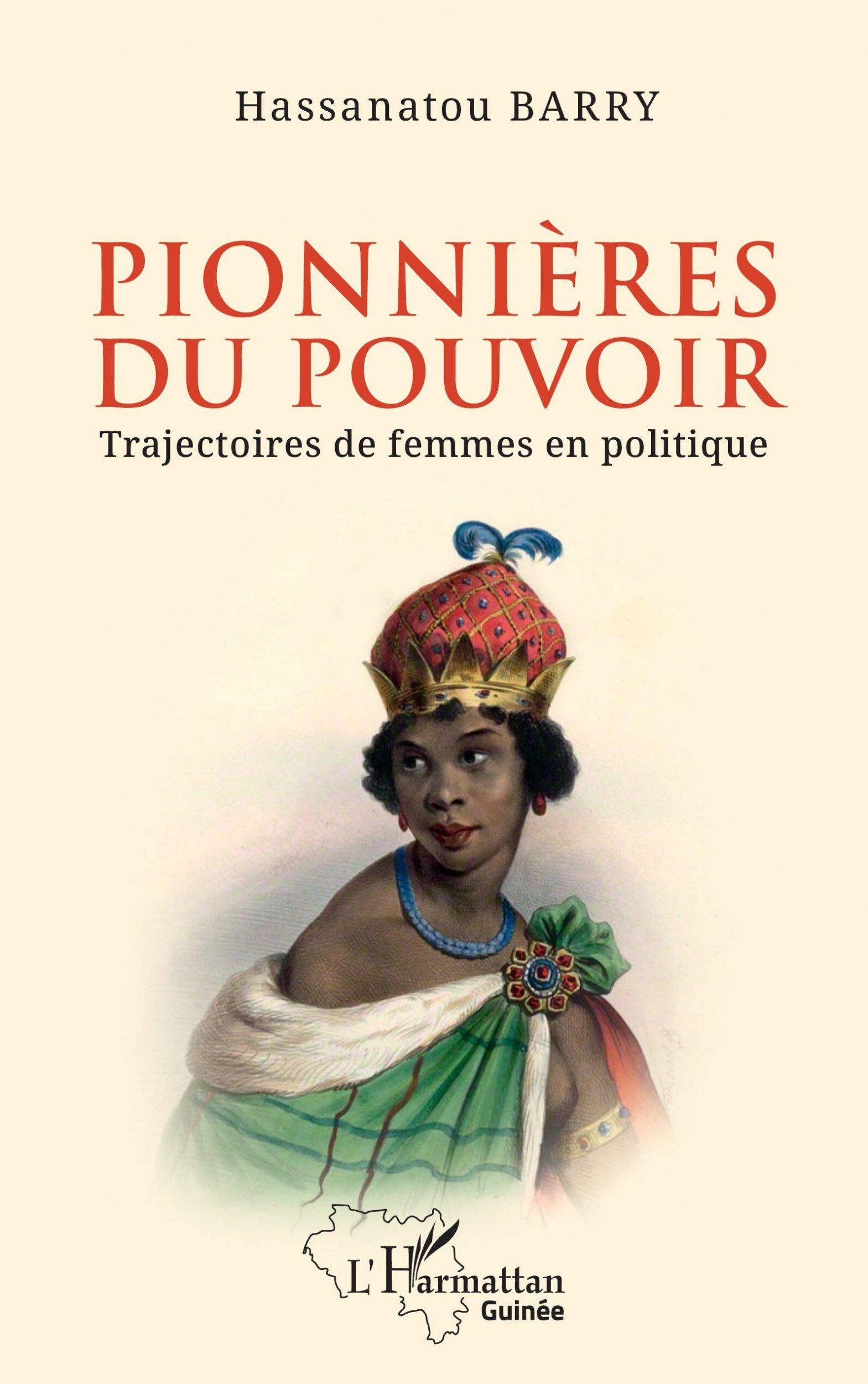 Cover: 9782336480152 | Pionnières du pouvoir | Trajectoires de femmes en politique | Barry