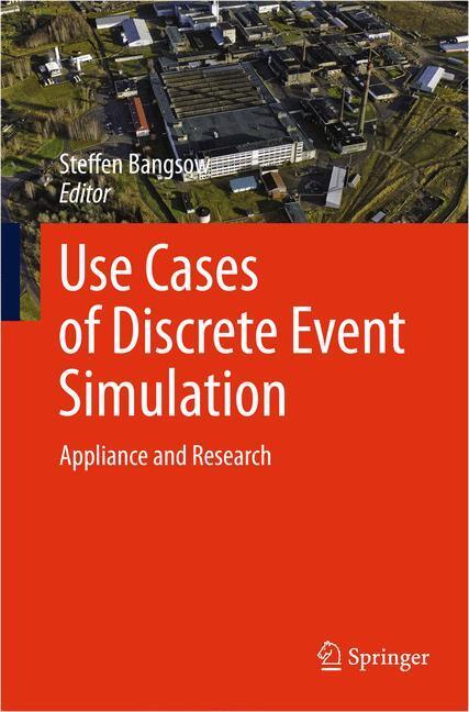 Cover: 9783642287763 | Use Cases of Discrete Event Simulation | Appliance and Research | Buch