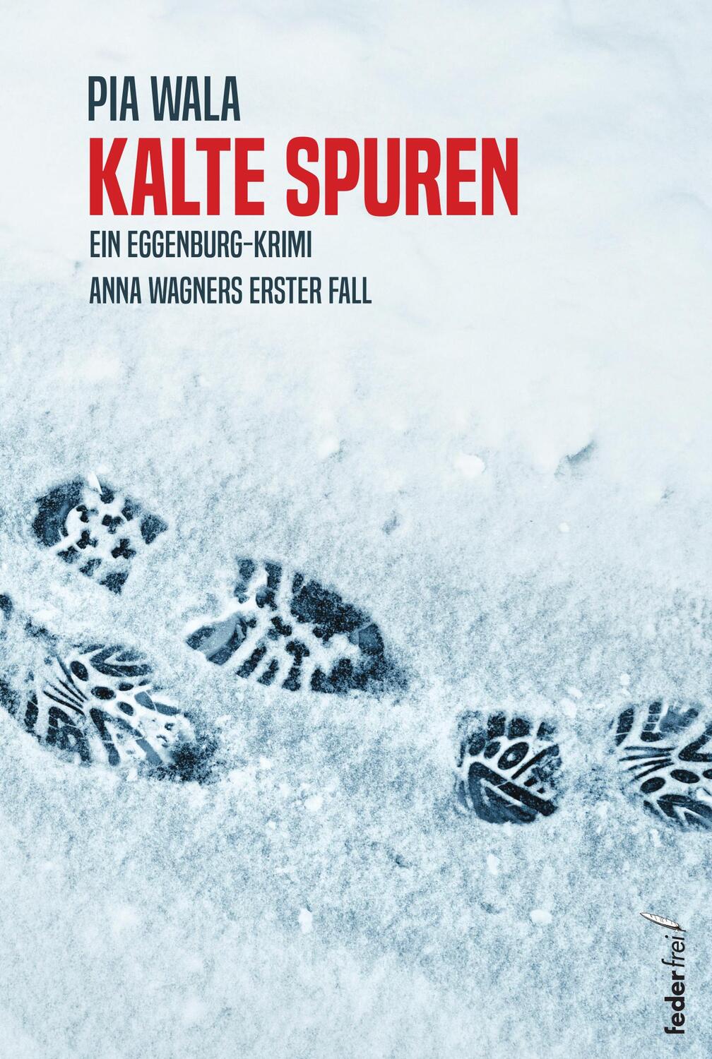 Cover: 9783990743003 | Kalte Spuren | Pia Wala | Taschenbuch | 220 S. | Deutsch | 2024