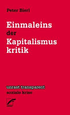 Cover: 9783897711440 | Einmaleins der Kapitalismuskritik | Peter Bierl | Taschenbuch | 84 S.