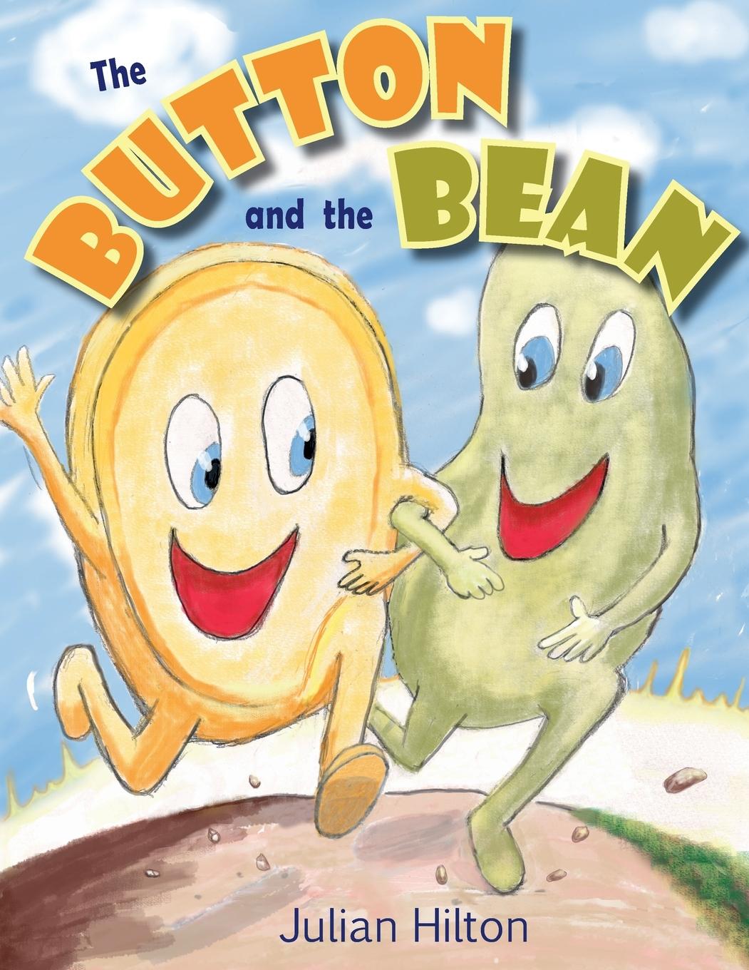 Cover: 9781916461574 | The Button and the Bean | Julian Hilton | Taschenbuch | Englisch