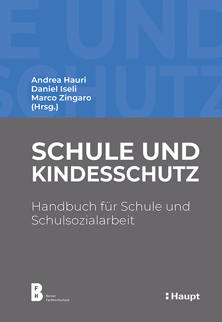 Cover: 9783258082653 | Schule und Kindesschutz | Handbuch für Schule und Schulsozialarbeit