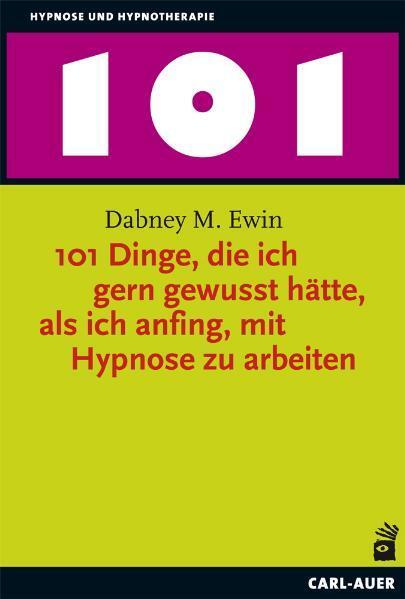 Cover: 9783896707864 | 101 Dinge, die ich gern gewusst hätte, als ich anfing, mit Hypnose...