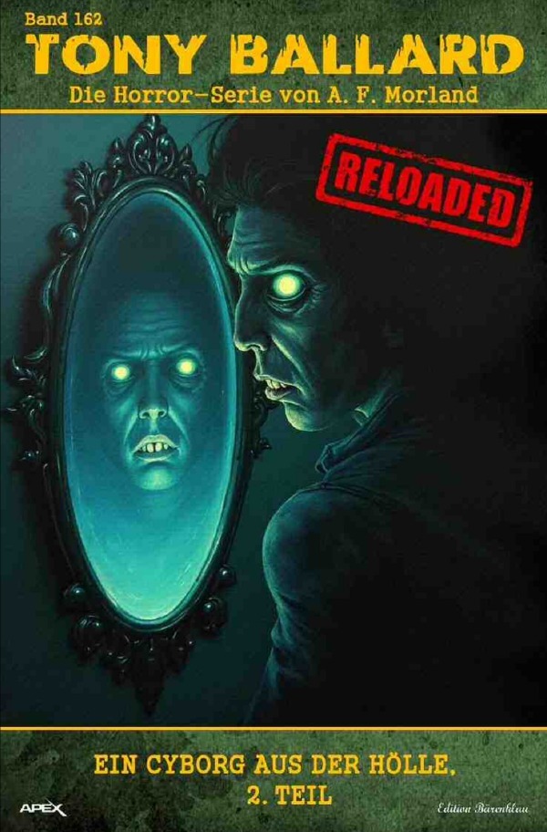 Cover: 9783759892997 | Tony Ballard - Reloaded, Band 162: Ein Cyborg aus der Hölle, 2. Teil