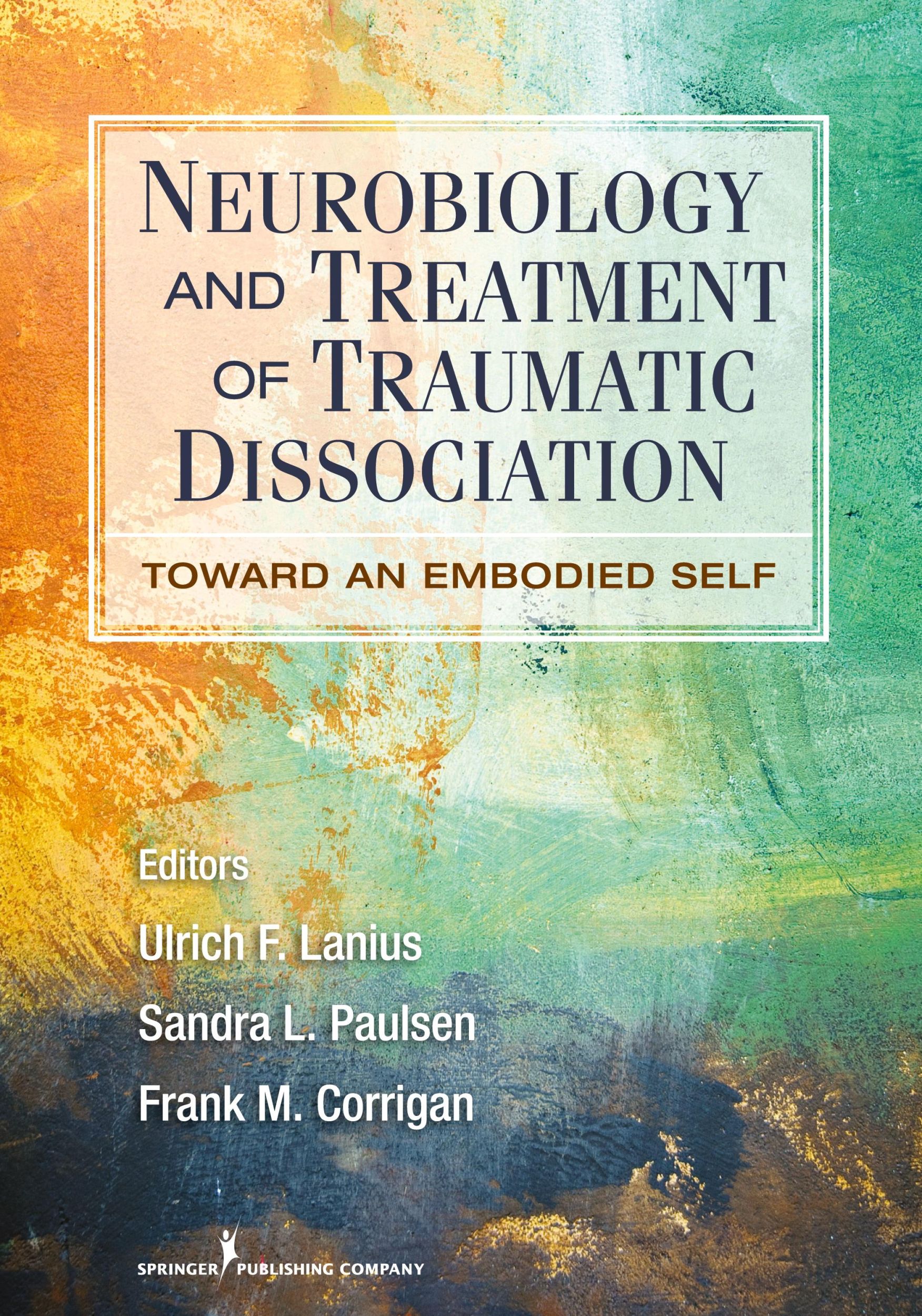 Cover: 9780826106315 | Neurobiology and Treatment of Traumatic Dissociation | Lanius (u. a.)