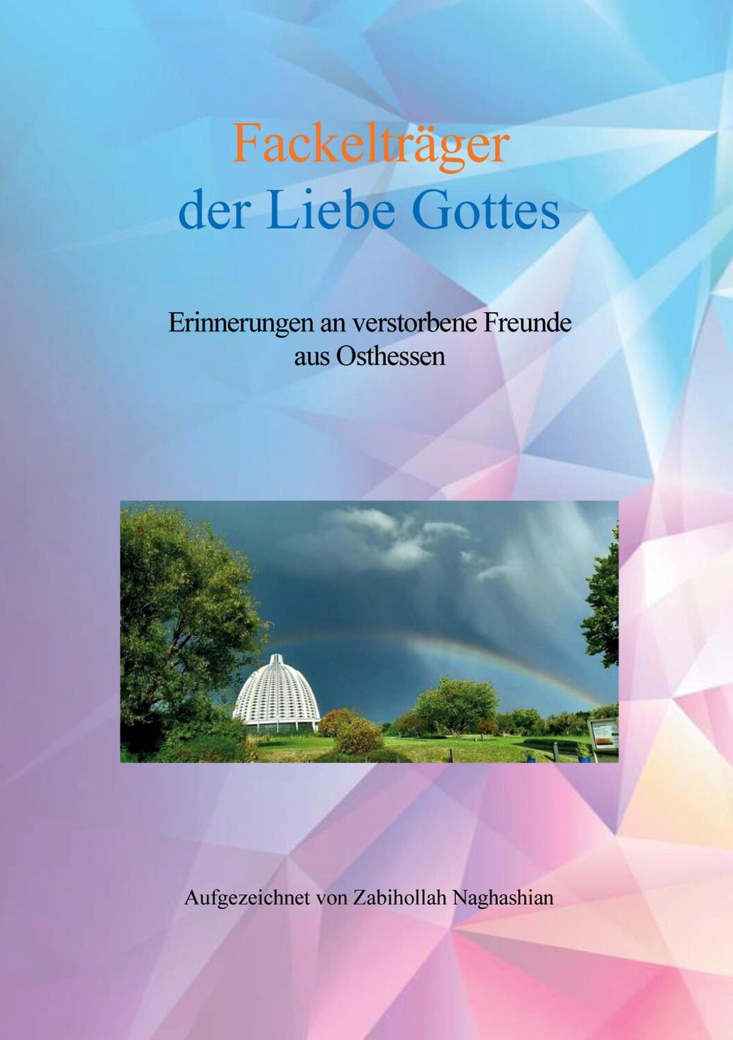 Cover: 9783750400504 | Fackelträger der Liebe Gottes | Zabihollah Naghashian | Taschenbuch