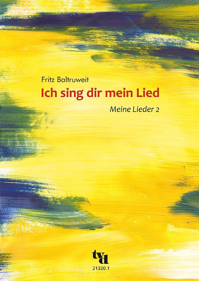 Cover: 9783926512956 | Ich sing dir mein Lied. Meine Lieder 2 | Fritz Baltruweit | Buch