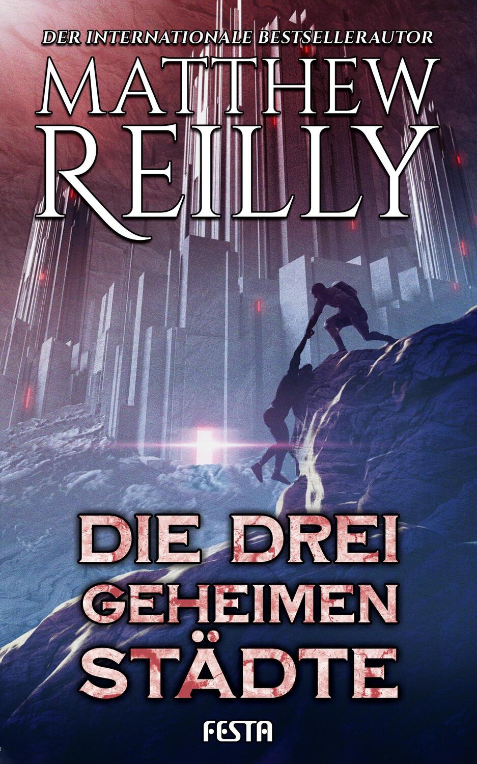 Cover: 9783986760502 | Die drei geheimen Städte | Thriller | Matthew Reilly | Buch | Deutsch