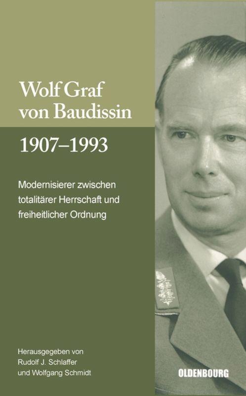 Cover: 9783486582833 | Wolf Graf von Baudissin 1907 bis 1993 | Wolfgang Schmidt (u. a.) | X