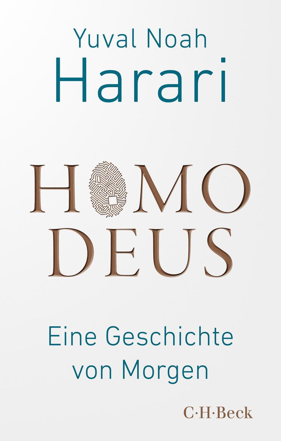 Cover: 9783406831591 | Homo Deus | Eine Geschichte von Morgen | Yuval Noah Harari | Buch