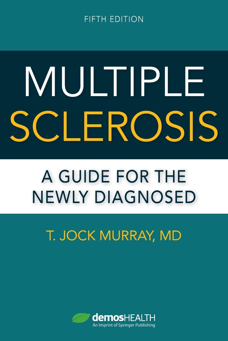 Cover: 9780826165114 | Multiple Sclerosis, Fifth Edition | A Guide for the Newly Diagnosed