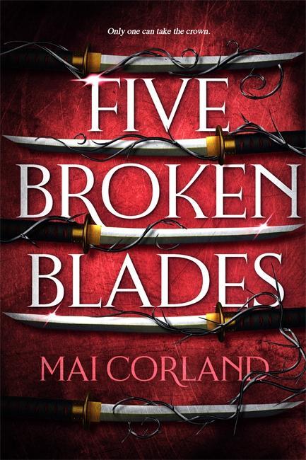 Cover: 9781804186596 | Five Broken Blades | Mai Corland | Taschenbuch | 448 S. | Englisch