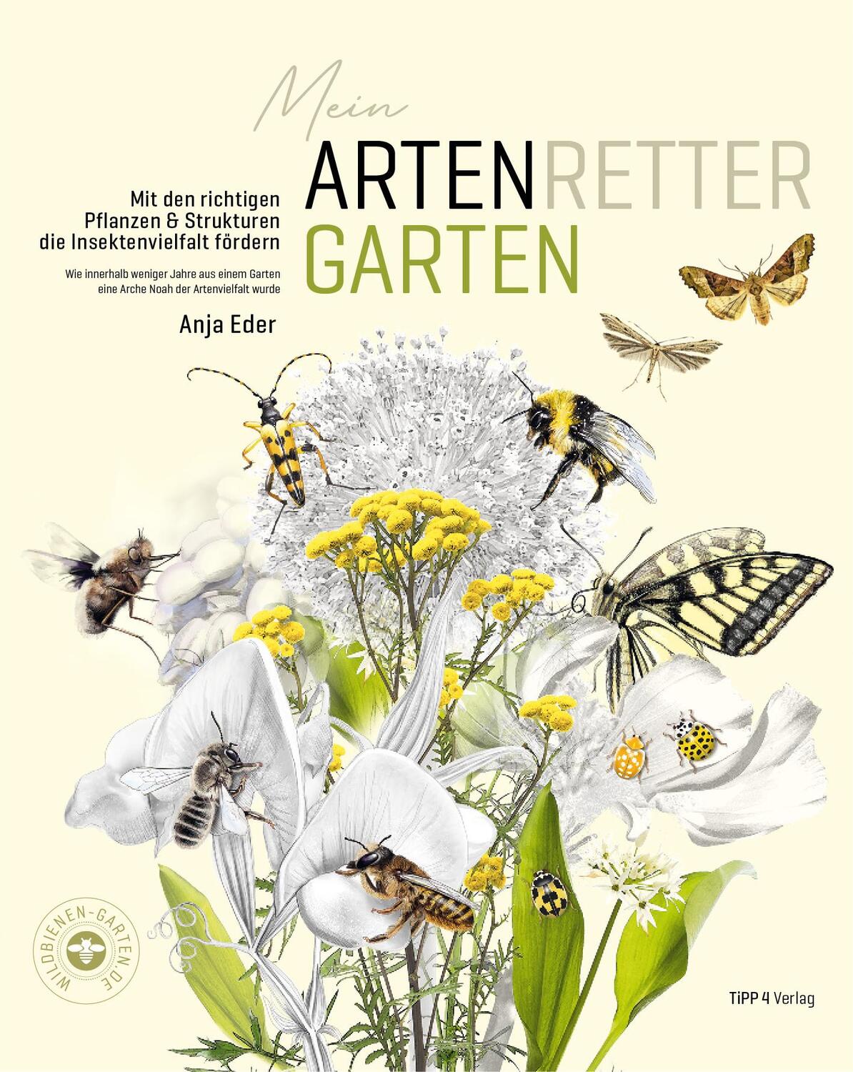 Cover: 9783943969290 | Mein Artenretter Garten | Anja Eder | Buch | 336 S. | Deutsch | 2024