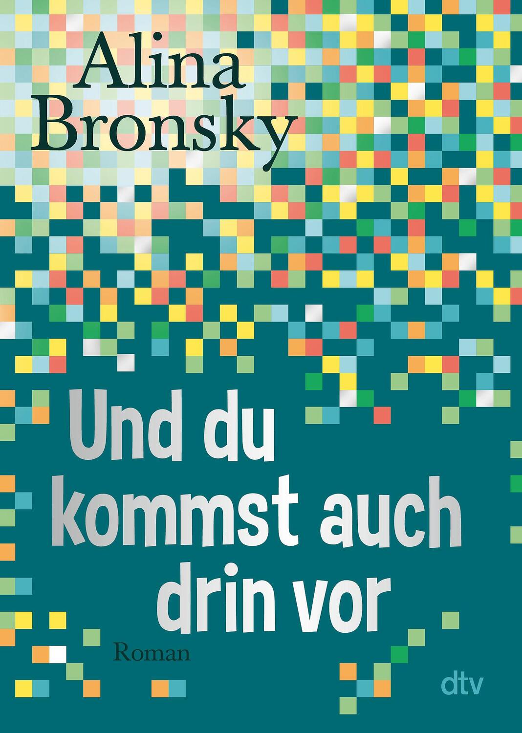 Cover: 9783423718448 | Und du kommst auch drin vor | Roman | Alina Bronsky | Taschenbuch