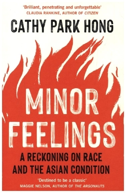 Cover: 9781788165594 | Minor Feelings | A Reckoning on Race and the Asian Condition | Hong