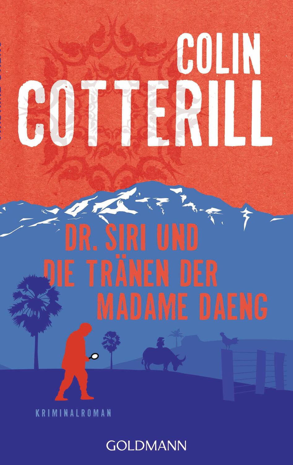 Cover: 9783442489015 | Dr. Siri und die Tränen der Madame Daeng | Colin Cotterill | Buch