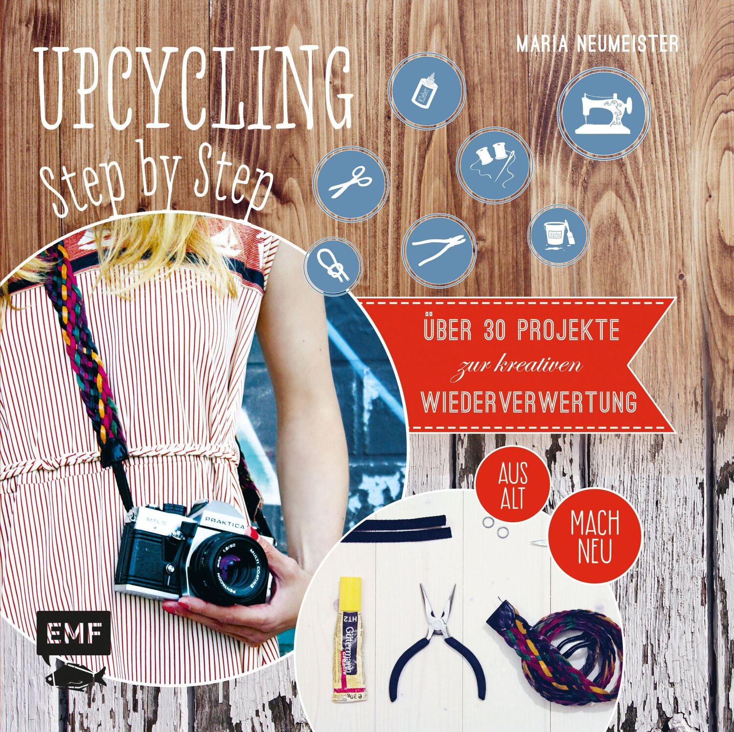 Cover: 9783863553388 | Upcycling Step by Step | Maria Neumeister | Buch | 128 S. | Deutsch