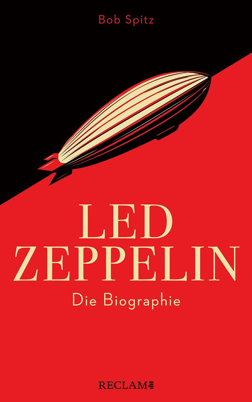 Cover: 9783150114650 | Led Zeppelin | Die Biographie | Bob Spitz | Buch | 798 S. | Deutsch