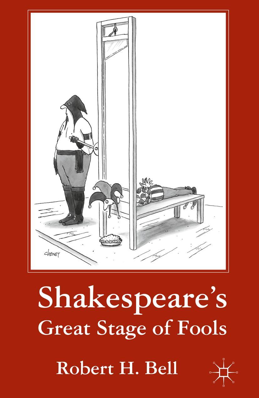 Cover: 9781137346759 | Shakespeare's Great Stage of Fools | R. Bell | Taschenbuch | xi | 2013