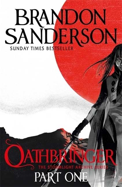 Cover: 9780575093362 | Oathbringer. Pt.1 | The Stormlight Archive Book Three | Sanderson