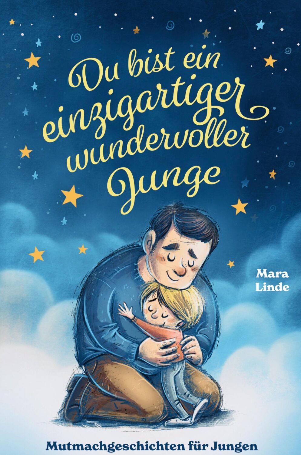 Cover: 9783347788749 | Du bist ein einzigartiger wundervoller Junge! Mutmachgeschichten...