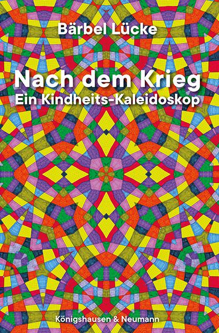 Cover: 9783826090714 | Nach dem Krieg | Ein Kindheits-Kaleidoskop | Bärbel Lücke | Buch