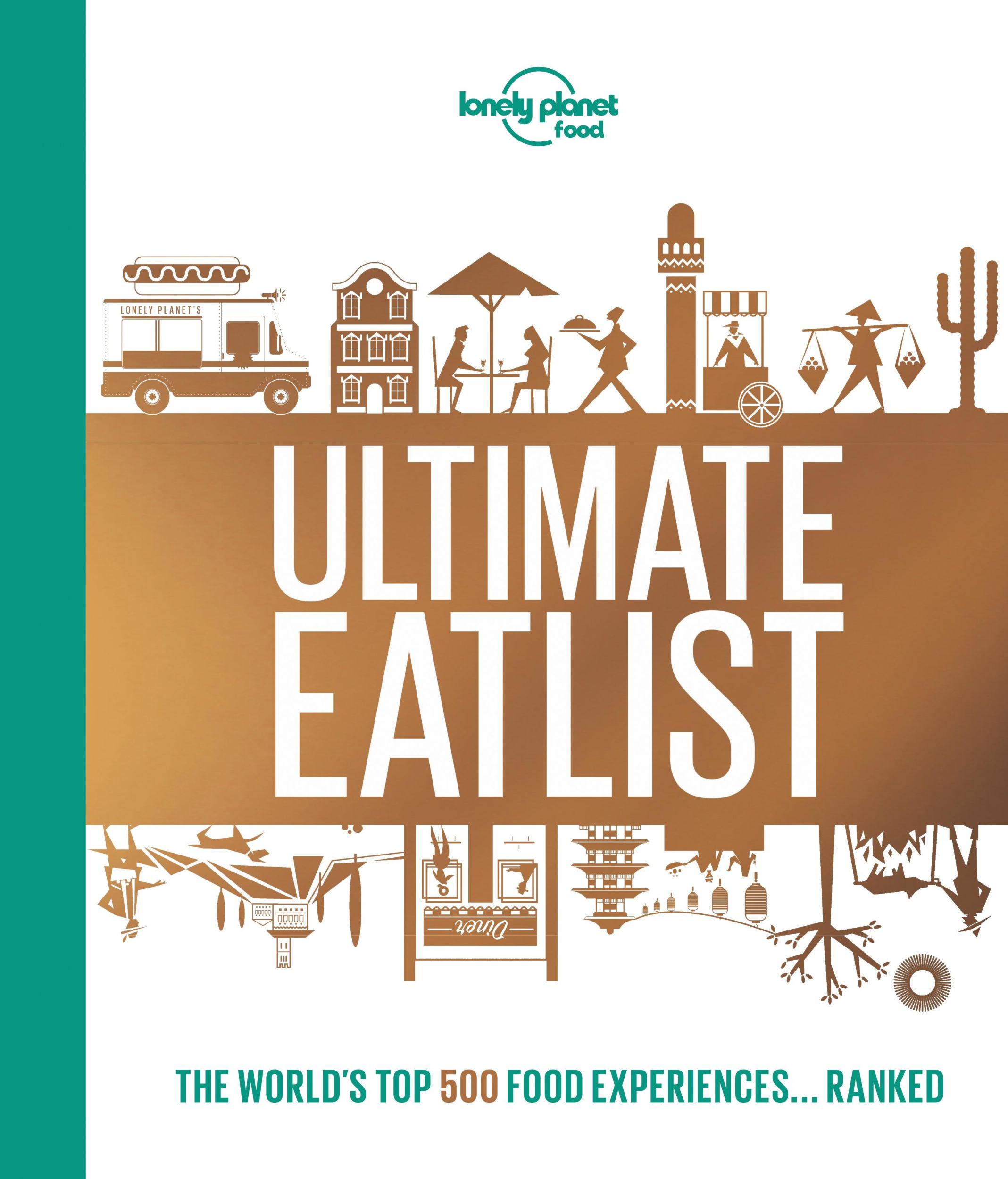 Cover: 9781787014213 | Lonely Planet's Ultimate Eatlist | Food | Buch | Lonely Planet Food