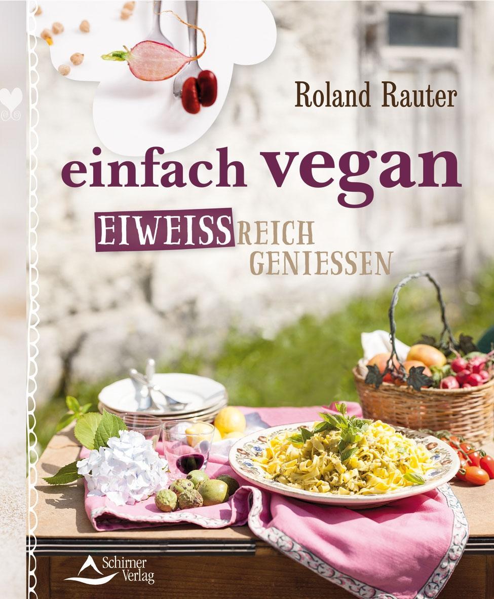 Cover: 9783843412094 | einfach vegan | Eiweißreich genießen | Rauter | Taschenbuch | 232 S.