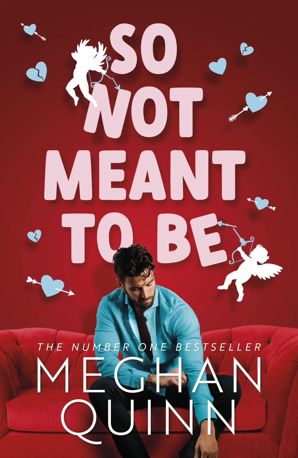 Cover: 9781405955805 | So Not Meant To Be | Meghan Quinn | Taschenbuch | 464 S. | Englisch