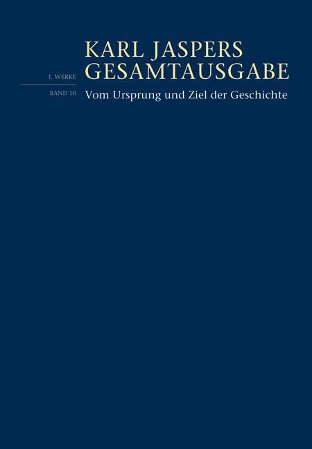 Cover: 9783796534294 | Vom Ursprung und Ziel der Geschichte | Band 10 | Karl Jaspers | Buch