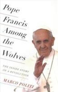 Cover: 9780231174152 | Pope Francis Among the Wolves | The Inside Story of a Revolution